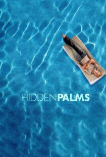 دانلود سریال Hidden Palms332047-998668175