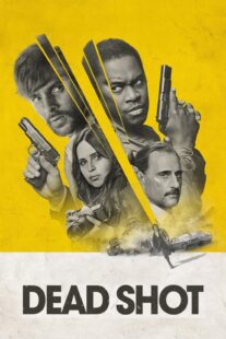 دانلود فیلم Dead Shot 2023333148-649276328