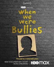 دانلود فیلم When We Were Bullies 2021366435-2055735821