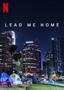 دانلود فیلم Lead Me Home 2021366439-1200914964