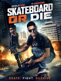 دانلود فیلم Skateboard or Die 2018367682-1032360831