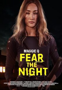 دانلود فیلم Fear the Night 2023370143-2017212418