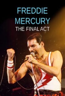 دانلود فیلم Freddie Mercury – The Final Act 2021369260-1321147746