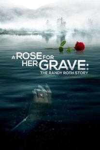 دانلود فیلم A Rose for Her Grave: The Randy Roth Story 2023369110-127546921