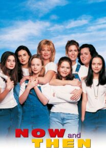دانلود فیلم Now and Then 1995368375-754007601