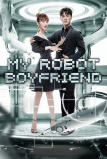 دانلود سریال My Robot Boyfriend370649-1009044524