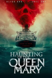 دانلود فیلم Haunting of the Queen Mary 2023373420-740457261