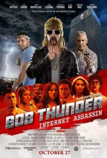 دانلود فیلم Bob Thunder: Internet Assassin 2015374022-265866137