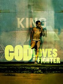 دانلود فیلم God Loves the Fighter 2013373907-1399856054