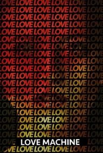 دانلود فیلم Love Machine 2016372802-983677318