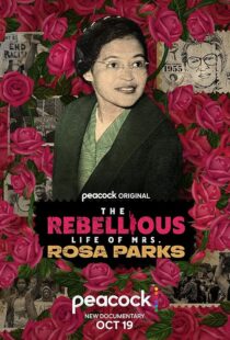 دانلود مستند The Rebellious Life of Mrs. Rosa Parks 2022376812-1740966666