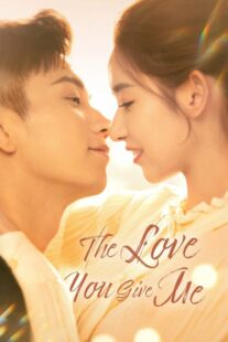 دانلود سریال چینی The Love You Give Me376233-379495589