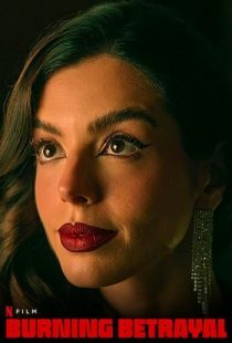 دانلود فیلم Burning Betrayal 2023379465-177112560