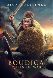 دانلود فیلم Boudica: Queen of War 2023379544-848555548