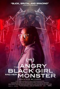 دانلود فیلم The Angry Black Girl and Her Monster 2023377633-604954191