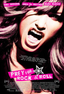 دانلود فیلم Prey for Rock & Roll 2003381603-739309735
