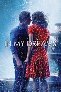 دانلود فیلم In My Dreams 2014381712-1666722144