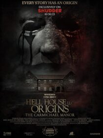 دانلود فیلم Hell House LLC Origins: The Carmichael Manor 2023380568-652413522