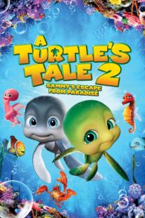 دانلود انیمیشن A Turtle’s Tale 2: Sammy’s Escape from Paradise 2012381285-1816986964