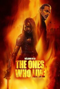 دانلود سریال The Walking Dead: The Ones Who Live387982-32155909