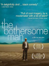 دانلود فیلم The Bothersome Man 2006388010-642454651