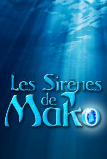 دانلود سریال Mako Mermaids391886-1674513686