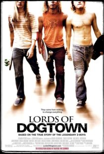 دانلود فیلم Lords of Dogtown 2005389840-750484913
