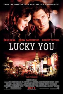 دانلود فیلم Lucky You 2007391903-386958369