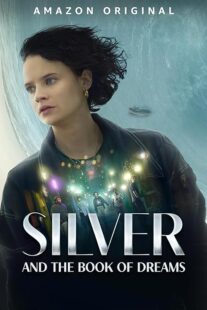 دانلود فیلم Silver and the Book of Dreams 2023391072-1596399511