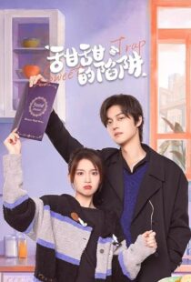 دانلود سریال چینی Sweet Trap390983-94589125