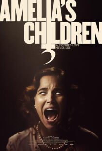 دانلود فیلم Amelia’s Children 2023390073-1640123270