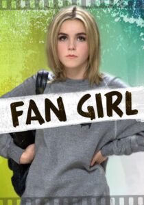 دانلود فیلم Fan Girl 2015391838-836727073