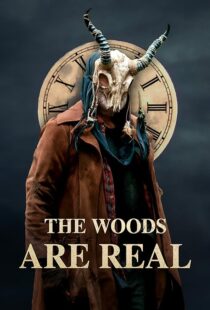 دانلود فیلم The Woods Are Real 2024394075-1738514815