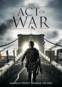 دانلود فیلم An Act of War 2015395514-1911966902