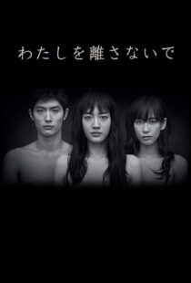 دانلود سریال Never Let Me Go400359-1957936685