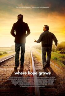 دانلود فیلم Where Hope Grows 2014397707-191731566