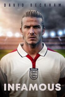 دانلود فیلم David Beckham: Infamous 2022397514-1224340057