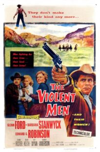 دانلود فیلم The Violent Men 1955399525-685143999