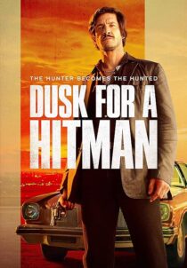 دانلود فیلم Dusk for a Hitman 2023398023-1942069378