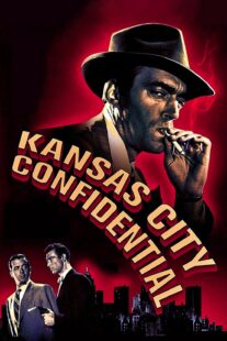 دانلود فیلم Kansas City Confidential 1952403039-1220838726