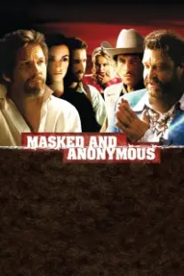 دانلود فیلم Masked and Anonymous 2003402679-1395302366