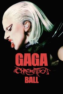 دانلود فیلم Gaga Chromatica Ball 2024400855-1200653999