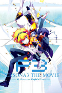 دانلود انیمه Persona 3 the Movie: #2 Midsummer Knight’s Dream 2014400993-2043264287