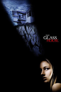 دانلود فیلم The Glass House 2001403222-137286374