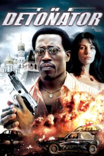 دانلود فیلم The Detonator 2006401802-1365656106