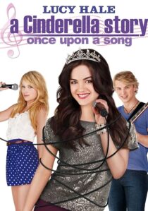 دانلود فیلم A Cinderella Story: Once Upon a Song 2011404537-1114240581