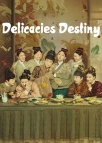دانلود سریال Delicacies Destiny405760-1703395088