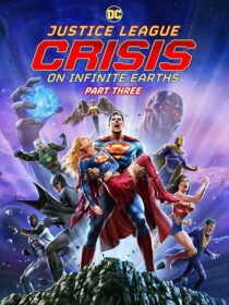 دانلود انیمیشن Justice League: Crisis on Infinite Earths, Part Three 2024404745-16390510