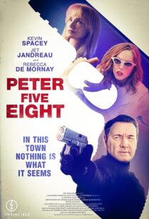 دانلود فیلم Peter Five Eight 2024407772-713085025
