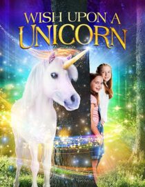 دانلود فیلم Wish Upon a Unicorn 2020407232-2117978402